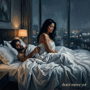 Dont move yet by Casual Afterdark