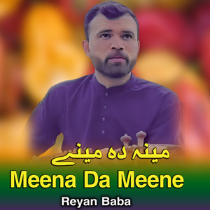 Reyan Baba - Meena Da Meene