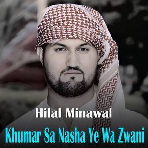 Hilal Minawal - Tal De We Zma Aw Da Ashna Mena