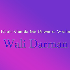 Wali Darman - Bal Yo Sara Akhpal Grany