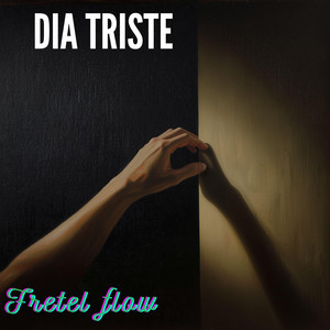 Dia Triste by Fretel Flow