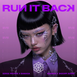 Serge Proshe — RUN IT BACK