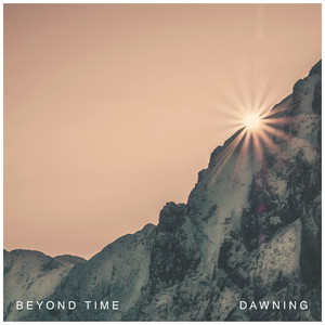 Dawning by Beyond Time