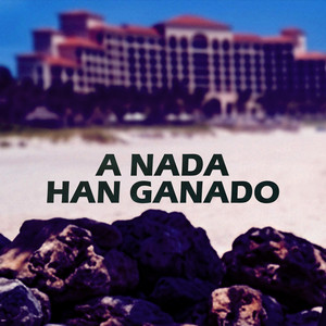 A nada han ganado by rrizo