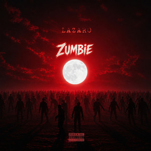 ZOMBIE by LAZARO