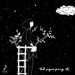 Tak Segampang Itu - Piano Instrumental by DPSM