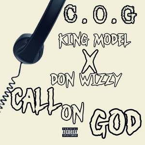 Call On God (C.O.G) by KING MODEL, Don Wizzy