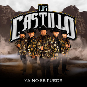 Ya No Se Puede by Los Castillo