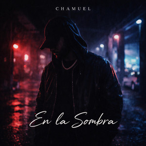 En la sombra by Chamuel