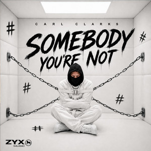 Somebody You're Not (2026 Remix) by Carl Clarks