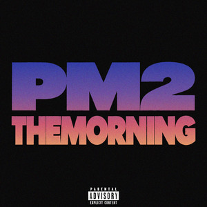 Pm2Themorning