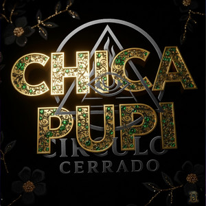 Ferrin La F & Dieyck Nova - Chica Pupi (feat. The Panther, JAY CRITH, LA MENTI)