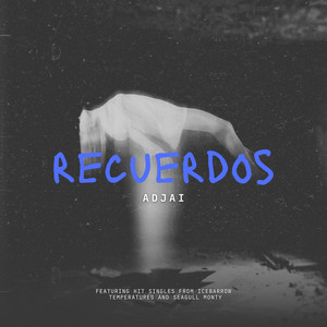 RECUERDOS by Adjai