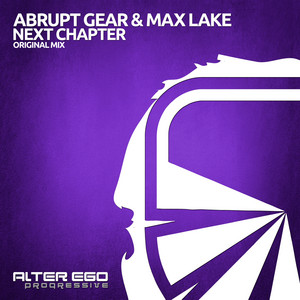 Next Chapter by Abrupt Gear, Max Lake