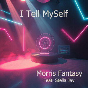 I Tell MySelf
