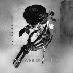 Engraved in my Head by Jay-Loco