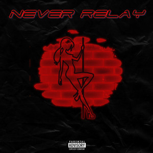 Never Relay by Prechus, Rarin, Sinoda, Letoa
