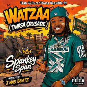 WATZAA (Twasa Crusade) by Spankey Span