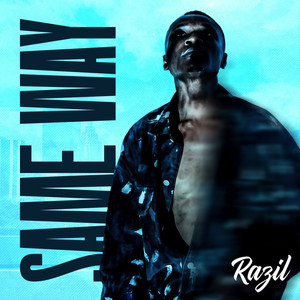 Same Way by Razil