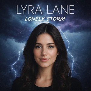 LYRA LANE - Lonely Storm