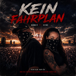 Kein Fahrplan by HØNEY, EENS