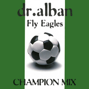 Fly Eagles (Champion Mix)