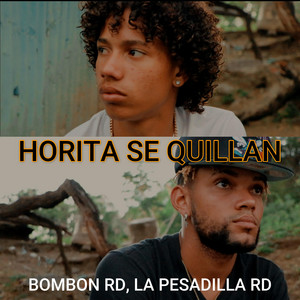 Horita Se Quillan by Bombón RD, La Pesadilla RD