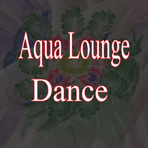 Aqua Lounge Dance by Music of Sunset