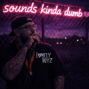Sounds kinda dumb by Epidemic