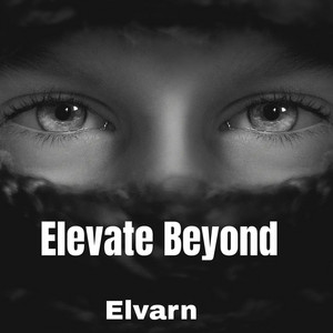 Elevate Beyond by Elvarn