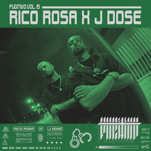 J Dose - Fugitivo Vol. 15 by Rico Rosa, J Dose