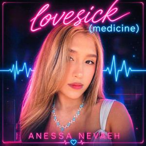 Lovesick (Medicine) by Anessa Nevaeh