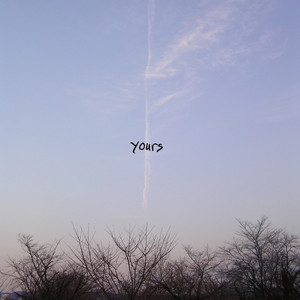 Yours by Still Crying