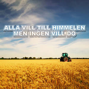 Alla vill till himmelen men ingen vill dö by Bonnaläppen
