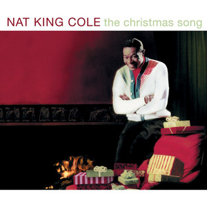 The Christmas Song - Album by Nat King Cole | Spotify
