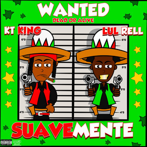 Suavemente by KT King, Lul Rell