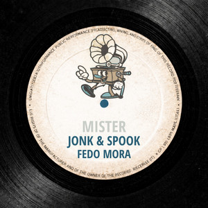 Mister - Radio Edit by Jonk & Spook, Fedo Mora