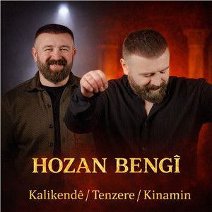 Hozan Bengi - Kanîlkendê / Tenzere / Kinamin