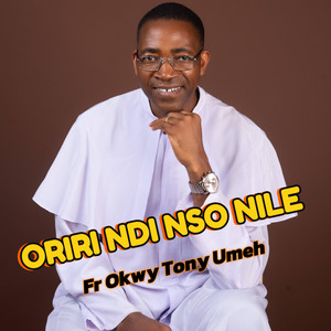 Oriri Ndi Nso Nile