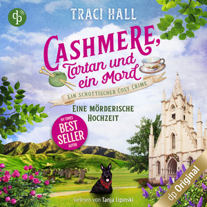 Eine mörderische Hochzeit - Ein schottischer Cosy Crime [Cashmere, Tartan und ein Mord, Band 4 (Ungekürzt)]