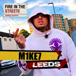 Fire in the Streets - M1KE7 by M1KE7, Charlie Sloth, Fire In The Streets