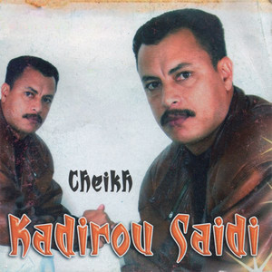 Cheikh Kadirou Saidi - Gasba