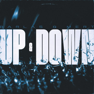 Up & Down by Barlas & Mert