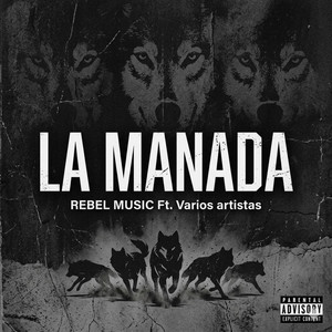LA MANADA by REBEL MUSIC COMPANY