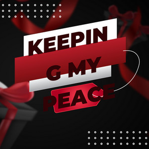 Keeping My Peace by DJ MAFFY