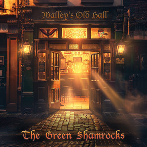 Malley's Old Hall by The Green Shamrocks