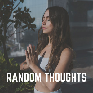 Random Thoughts album