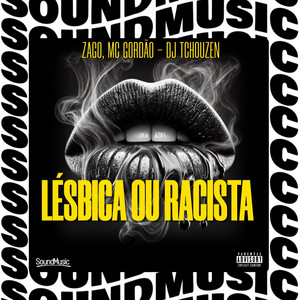 LÉSBICA OU RACISTA