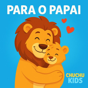 Para o papai by ChuchuKids
