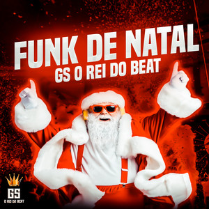 GS O Rei do Beat - Funk de Natal